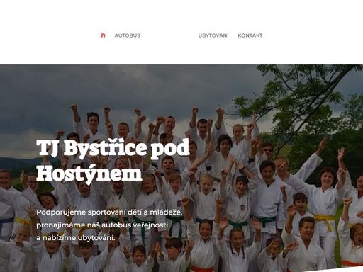podporujeme sportování dětí a mládeže, pronajímáme náš autobus veřejnosti a nabízíme ubytování. kontakt: 737 954 243, tj.bystrice@seznam.cz