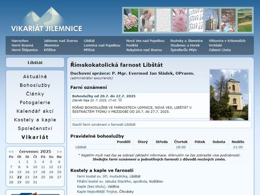 
	do farnosti patří obce a osady:

	
		bělá - část
	
		čikvásky
	
		košťálov
	
		libštát
	
		pohoří
	
		svojek
	
		valdice

