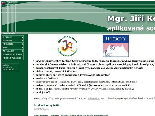 mgr. jiří kocourek nabízí poradenskou činnost v oblasti společenských věd, přípravu sběru dat a jejich zpracování, překladatelskou a tlumočnickou činnost