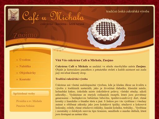 cukrárna a kavárna café u michala s vlastní cukrářskou výrobnou se nachází v centru znojma. v nabídce jsou čerstvé dorty, zákusky, zmrzlina, dorty na objednávku.