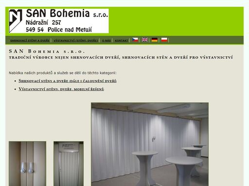 san bohemia s.r.o. je tradiční výrobce shrnovacích stěn, shrnovacích dveří, bytových doplňků a zakázkové výroby čalounění.