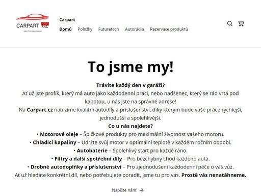 autodíly martin chadima
carpart chadima
futuretech
autodíly, motorové oleje, filtry, nářadí, baterie, autokosmetika a další. rychlé dodání, výhodné ceny.
