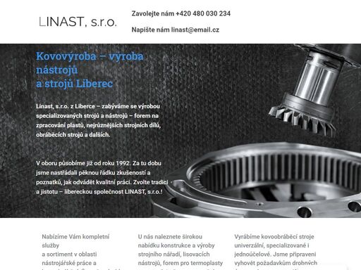 cnc kovovýroba liberec - linast, s.r.o. - zabýváme se kovovýrobou specializovaných strojů a nástrojů. vyrábíme sériově,ale také i jen po kusech formy, strojní díly a obráběcí stroje.