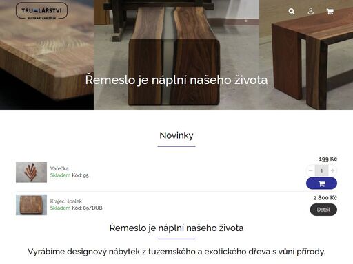 řemeslo je náplní našeho života. vyrábíme designový nábytek z tuzemského a exotického dřeva s vůní přírody.
 