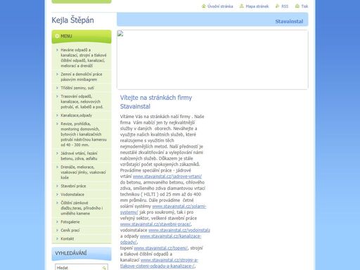 stavební práce, solární systémy, topení, strojní a tlakové čištění odpadů a kanalizace, frézování litinových odpadů a kanalizací, jádrové vrtání, zemní práce pásovým minibagrem průjezd 850mm, trasování kanalizace,vodoinstalace,drenáže,vsakovací jímky, vsakovací koše, vsakovací tunely, akumulační nádrže na dešťovou vodu, zámková dlažba,obklady dlažby,rekonstrukce bytů a bytových jader, kanalizace a odpady montáž,