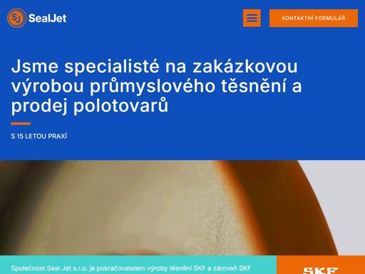 seal jet firma zabývající se zakázkovou výrobou průmyslového těsnění, která vznikla v roce 2021. svojí činností a 15 letou praxí navazujeme na zakázkovou výrobu těsnění firmy skf cz.