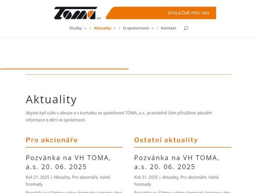 akciová společnost toma pro vás především spravuje areál toma otrokovice, v němž distribuuje energie, dále provozuje čov otrokovice a pronajímá objekty.