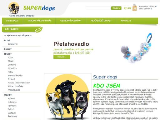 nabízíme kvalitní produkty, které prověrila naše smečka.