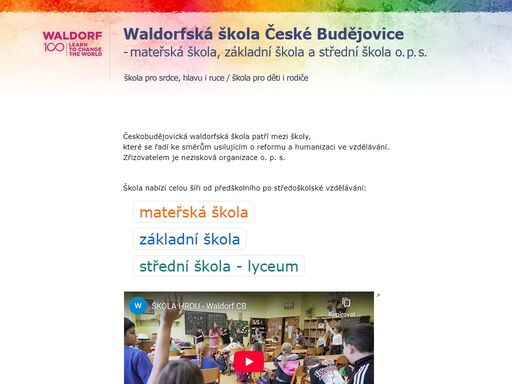 waldorfská škola české budějovice - mateřská škola, základní škola a střední škola o. p. s.