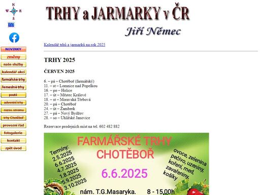 organizace pravidelných trhů a jarmarků v různých městech a obcích naší republiky. zajištění stánkového prodeje jako doprovodný program při nejrůznějších oslavách měst, výstav, závodů. při těchto akcích firma zabezpečuje na vlastní náklady propagaci, pořadatelskou službu a úklid po skončení akce.
