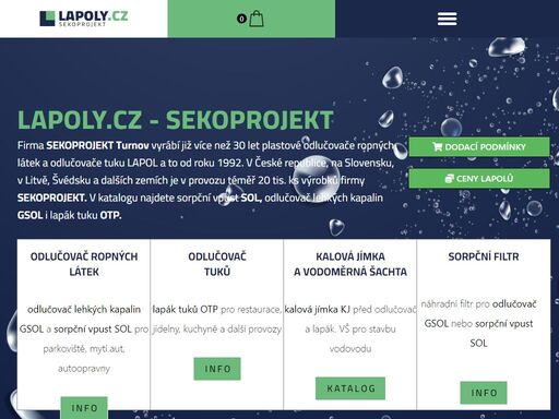 vyrábí odlučovače ropných látek, odlučovače lehkých kapalin pro parkoviště a mytí aut. odlučovače tuků a olejů, lapáky tuku pro kuchyně a jídelny.