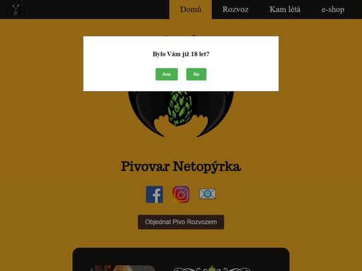 netopýrka je pivovar & čajovar specializující se netradiční postupy a unikátní suroviny. čaj sakurabacha, základ piva sakuráč, podobojí kvašené pivo ox-oxymoron a další