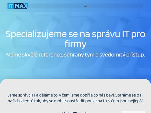 jsme správci it a děláme to, v čem jsme dobří a co nás baví. staráme se o it našich klientů tak, aby se mohli soustředit pouze na to, v čem jsou nejlepší.