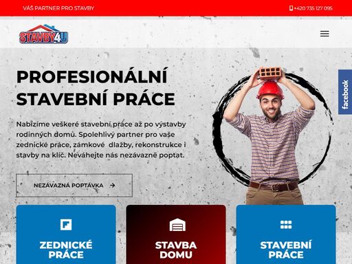 nabízíme veškeré stavební práce až po výstavby rodinných domů. spolehlivý partner pro vaše zednické práce, zámkové  dlažby, rekonstrukce i stavby na klíč.