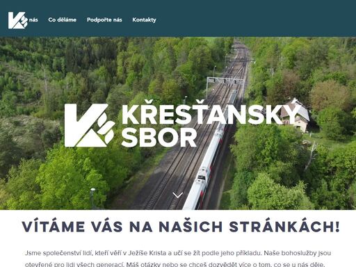 křesťanský sbor je křesťanská evangelikální církev pro kohokoliv v okolí benešovska a mnichovicka, hlavním smyslem je otevřené vyznávání boha otce skrze ježíše krista a ducha svatého