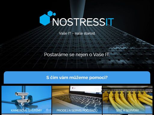 no stress it poskytuje expertní podporu, péči a správu it, předcházíme vzniku problémů. přinášíme komfort a šetříme náklady.