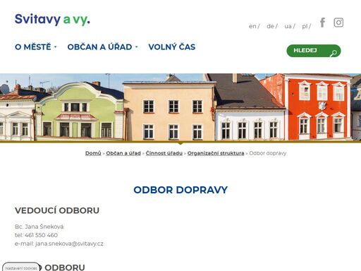 vedoucí odboru bc. jana šnekovátel: 461 550 460e-mail: jana.snekova [at] svitavy.cz (jana[dot]snekova[at]svitavy[dot]cz)   sídlo odboru dvořákova 2176/3svitavy 568 02  