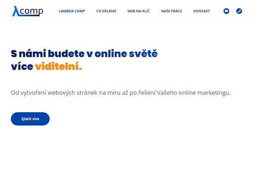 lambda-comp - internetový marketing a vytvoření webových stránek pro vaši firmu nebo organizaci. zkušenosti od roku 2000 a mnoho úspěšných webů. kontaktujte nás.
