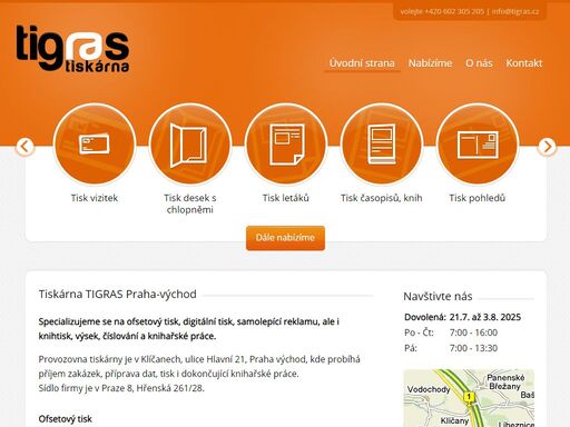 tiskárna tigras praha-východ. specializujeme se na ofsetový tisk, digitální tisk, samolepící reklamu, ale i knihtisk, výsek, číslování a knihařské práce. provozovna tiskárny je v klíčanech, ulice hlavní 21, praha-východ, kde probíhá příjem zakázek, příprava dat, tisk i dokončující knihařské práce.
