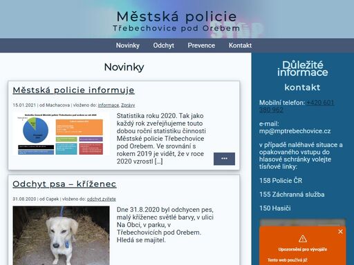 webová prezentace městské policie třebechovice pod orebem.
naleznete zde důležité kontakty, adresu služebny, aktuálně odchycené psi, zprávy či informace z činnosti strážníků.