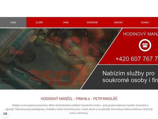 truhlářství a podlahářství, zednické práce, malířství a lakýrnictví, údržba nemovitostí, zahradnické služby, autodoprava
