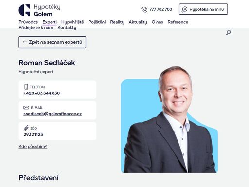 potřebujete pomoc s financováním nového bydlení? kontaktujte hypotečního experta roman sedláček, tel. +420 603 344 830, který vám pomůže nejen s hypotékou.