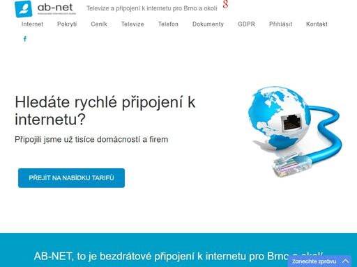 hledáte rychlé připojení k internetu? ab-net, to je televize a bezdrátový internet bez výpadků pro brno a okolí.
