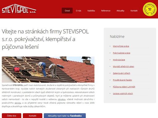 společnost stevispol patří mezi stabilizované, zkušené a úspěšné pokrývačské a klepířské firmy v karlovarském kraji.