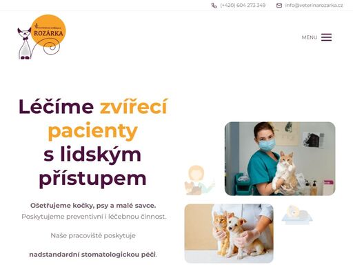 ošetřujeme kočky, psy a malé savce. věnujeme se stomatologii a nemocem. poskytujeme preventivní a základní léčebnou činnost.
