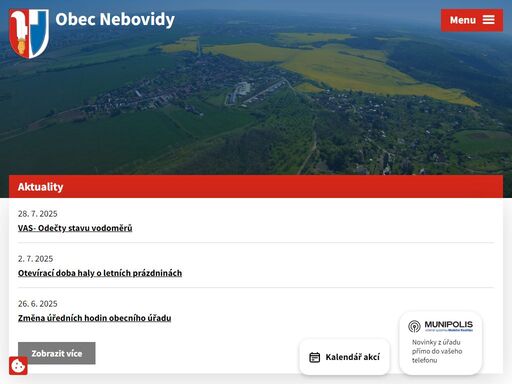 nebovidy jsou příměstskou obcí na okraji jihozápadního sektoru města brna. 