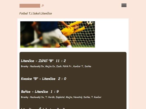 fotbal,výsledky,statistiky fotbalové stránky sokola litenčice fungují hlavně pro to, aby se příznici fotbalu mohli podívat na zákulisí fotbalu v litenčicích.