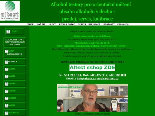 prodej, servis a kalibrace alkoholtesterů pro orientační měření obsahu alkoholu v krvi.