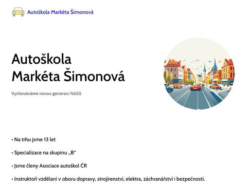 autoškola šimonová vás naučí řídit vozidla třídy b, c, d a t. vstřícný přístup, moderní vybavení a příjemné ceny jsou samozřejmostí. kontaktujte nás a domluvte si váš nový řidičský průkaz.