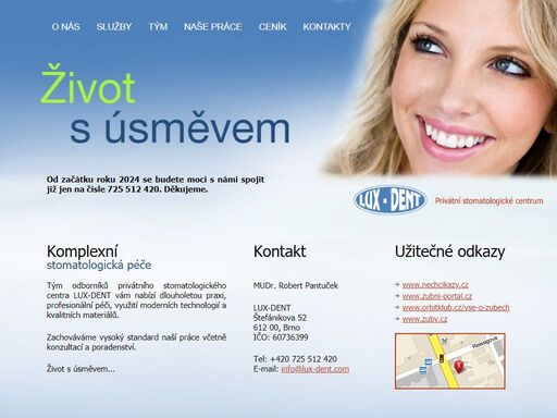 tým odborníků mudr. robert pantuček, privátního stomatologického centra lux-dent v brně vám nabízí dlouholetou praxi