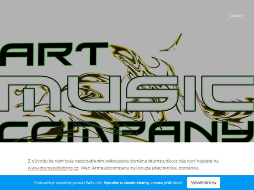 z důvodu že nám byla nedopatřením odkoupena doména drumstudio.cz nás nyní najdete na www.drumstudiobrno.cz. web artmusiccompany byl pouze přechodnou doménou.