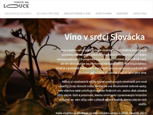 vinice na louce je malé vinařství zabývající se výrobou a prodejem lahvových vín. jednou z prodejních cest a způsobu jak být blíže svým zákazníkům je prodejní stánek v srdci vinohradu na magickém kopci žerotín za cykloturistické stezce mezi strážnicí a radějovem. toto kouzelné místo s krásným výhledem do všech okolních stran je cílovým, nebo zastávkovým bodem mnoha turistů i cyklistů. 