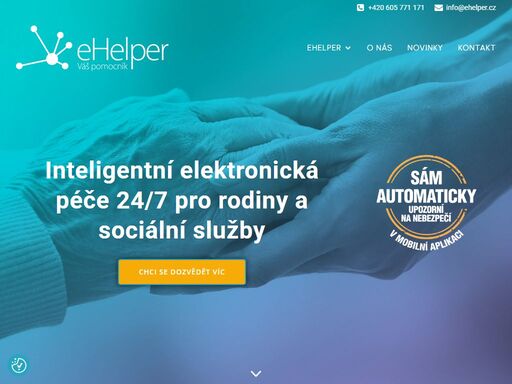 elektronická péče ehelper zabezpečuje stálý dohled nad seniory, nemocnými, handicapovanými ad. kromě péče o osoby zvládne ochránit i majetek.
