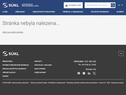 súkl zajišťuje, aby v čr byla dostupná pouze kvalitní, účinná a bezpečná humánní léčiva, a aby byly používány pouze bezpečné a funkční zdravotnické prostředky.