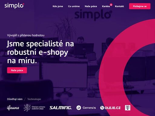 jsme vývojářské studio. vytváříme weby, e-shopy a webové aplikace. u nás nenajdete žádné šablonové řešení - vše vytváříme na míru potřebám našich klientů, na vlastních platformách, které jsme vyvinuli.