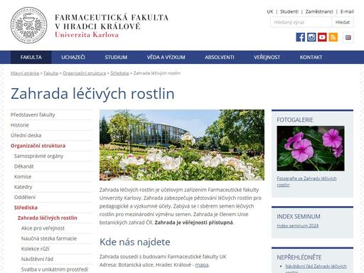 zahrada je otevřena v obodbí duben-říjen.  veřejnost si může prohlédnout sbírkový skleník, střešní zahradu, venkovní expozice např. poznávací botanický systém léčivých rostlin, fytoterapeutický systém, systém toxických a potenciálně toxických rostlin, rozárium, sbírku pivoněk, francouzskou zahradu a naučnou stezku farmacie.