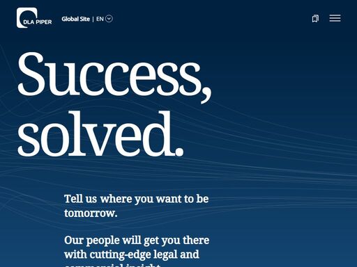 dla piper is a global law firm with lawyers in 40+ countries, providing legal solutions to businesses worldwide. helping clients succeed every day.