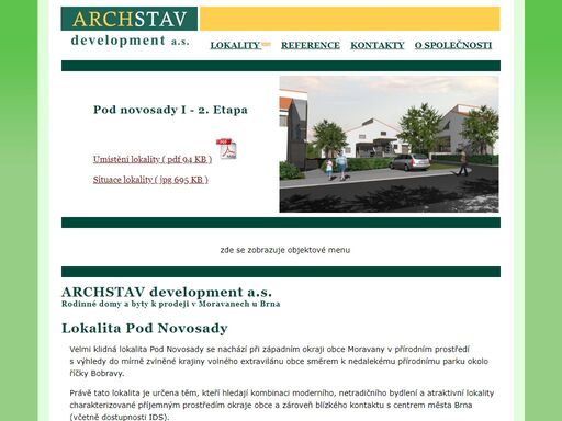 archstav development a.s. - rodinné domy a byty v moravanech u brna. velmi klidná lokalita - pod novosady - se nachází při západním okraji obce moravany, nedaleko centrum města brno.