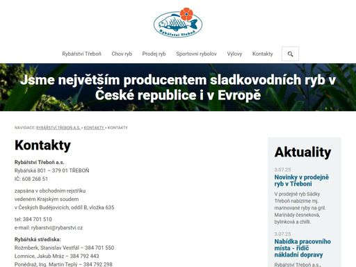 rybářství třeboň a.s. je největším produkčním rybářstvím v čr i v evropě.