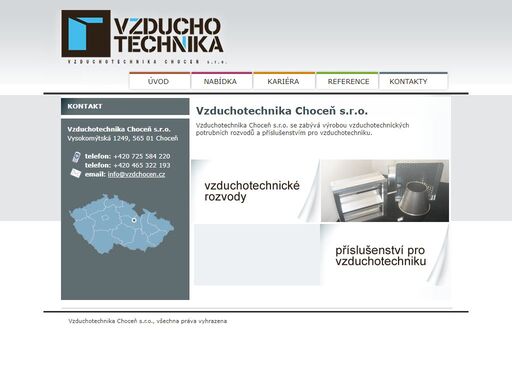 vzduchotechnika choceň s.r.o. se zabývá výrobou vzduchotechnických potrubních rozvodů a příslušenstvím pro vzduchotechniku.