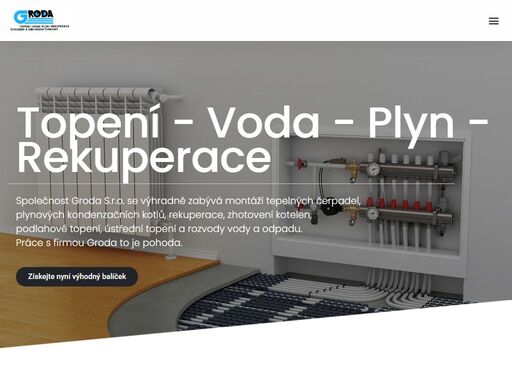 topení - voda - plyn - rekuperace společnost groda s.r.o. se výhradně zabývá montáží tepelných čerpadel, plynových kondenzačních kotlů, rekuperace, zhotovení kotelen, podlahové topení, ústřední topení a rozvody vody a odpadu. práce s firmou groda to je pohoda. získejte nyní výhodný balíček výhody, které získáte právě nyní : 20% sleva na montáž tepelného čerpadla + […]