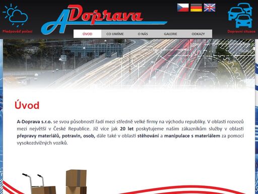 již více jak 20 let poskytujeme našim zákazníkům služby v oblasti přepravy materiálů, potravin, osob, dále také v oblasti stěhování a manipulace s materiálem za pomocí vysokozdvižných vozíků.