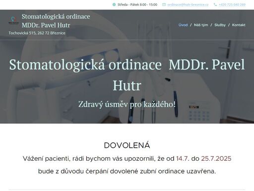 dovolenávážení pacienti, rádi bychom vás upozornili, že od 14.7. do 25.7.2025 bude z důvodu čerpání dovolené zubní ordinace uzavřena.