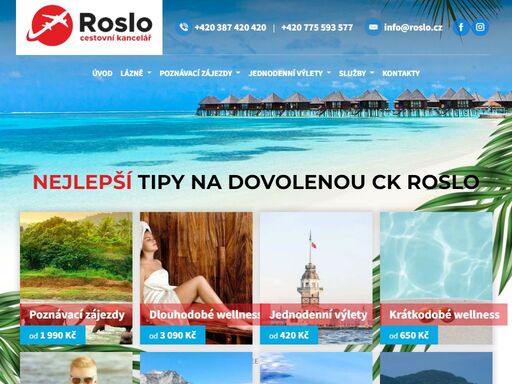 ck roslo specialista na zájezdy do lázní v maďarsku a slovinsku. pořádá poznávací i turistické zájezdy do slovinska, rakouska, německa, slovenska, itálie, chorvatska a dalších zemí. dále pak exotickou dovolenou do kambodži, thajska, madeiru a dalších zemí