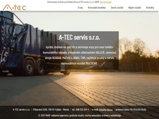 a-tec servis s.r.o. vyrábí, dodává na náš trh a servisuje vozy pro svoz tuhého komunálního odpadu s lineárním stlačováním haller, zametací stroje scarab, mathieu, ravo, tsm, zajišťuje prodej a servis komunálních vozidel multicar.