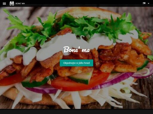 jídlo s sebou / rozvoz | jablonec nad nisou - také máte rádi ochotnou obsluhu, vše bez komplikací a výtečné jídlo? tak to jste u nás v bistru „bone' ma“ správně. naše idylická a útulná atmosféra totiž okouzlí nejednoho hosta. přijďte a nechte se okouzlit výhodami našeho bistra. u naší nabídky jídel si každý zákazník přijde na své. \n\n v naší jedinečné nabídce jídel si vybere každý. připravujeme i vegetariánská jídla. ukážeme vám, jak jednoduchá může být zdravá strava a z jak široké nabídky u nás přitom máte na výběr.\n\n celoročně vám nabízíme možnost využít naše venkovní prostory. jedinečné místo, to je naše bistro s širokou nabídkou nápojů : naše turecká kuchyně bohatá na tradice vás potěší nejen svou jedinečnou nabídkou pokrmů. náš salátový bufet láká svou rozmanitostí barev, vůní a chutí. rádi vám doporučíme čerstvou kávu nebo pořádné pokrmy z kebabu. naší vášní je pohostinství. přijďte na oběd a na večeři a užijte si dobrou zábavu. i blogeři si přijdou na své: u nás je wifi zdarma a vy tak můžete své zážitky nafotit a rovnou sdílet na instagramu. prostory vyhrazené pro kuřáky. obsluhujeme i na soukromé akci : před bistrem se nachází bezplatné parkoviště. domácí mazlíčci jsou u nás vítáni! vždy vás rádi uvidíme! u nás můžete platit jednoduše bezkontaktní platbou, kartou mastercard, stravenkami a kartou visa. samozřejmě akceptujeme i platby v hotovosti. využijte naší služby rozvozu jídel a nechte si jídlo dovést přímo domů. jídlo vám rádi zabalíme i s sebou. plánujete soukromou akci? rádi vám zajistíme hostinu podle vašich představ. provozní doba je od pondělí do neděle.
